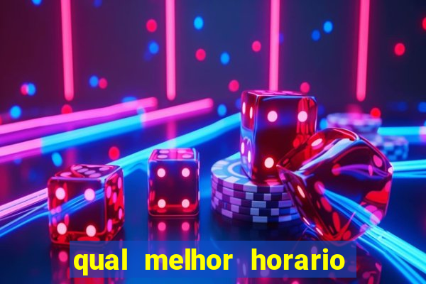 qual melhor horario para jogar pixbet